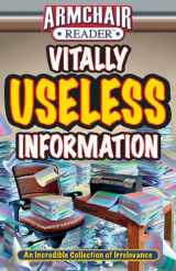 9781605539164-1605539163-Armchair Reader: Vitally Useless Information