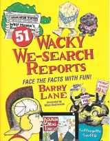 9780965657464-0965657469-51 Wacky We-Search Reports: Face the Facts With Fun