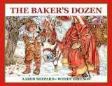 9781620355718-162035571X-The Baker's Dozen: A Saint Nicholas Tale, with Bonus Cookie Recipe and Pattern for St. Nicholas Christmas Cookies (25th Anniversary Edition)
