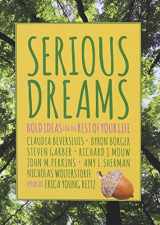 9781941106013-1941106013-Serious Dreams: Bold Ideas for the Rest of Your Life