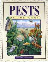 9781555910976-1555910971-Pests of the West: Prevention and Control for Today's Garden and Small Farm
