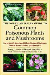 9780881929294-0881929298-The North American Guide to Common Poisonous Plants and Mushrooms