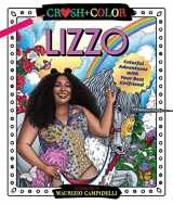 9781250276292-1250276292-Crush and Color: Lizzo: Colorful Adventures with Your Best Girlfriend (Crush + Color)