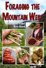 9781892784360-189278436X-Foraging the Mountain West: Gourmet Edible Plants, Mushrooms, and Meat