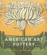 9781588395962-1588395960-American Art Pottery: The Robert A. Ellison Jr. Collection