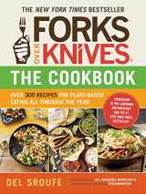 9781615190614-1615190619-Forks Over Knives―The Cookbook: Over 300 Simple and Delicious Plant-Based Recipes to Help You Lose Weight, Be Healthier, and Feel Better Every Day