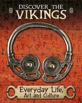 9781445148878-1445148870-Discover the Vikings: Everyday Life, Art and Culture