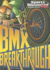 9781434234018-1434234010-BMX Breakthrough (Sports Illustrated Kids Graphic Novels)