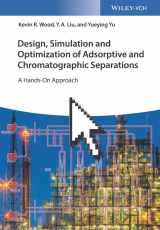 9783527344697-3527344691-Design, Simulation and Optimization of Adsorptive and Chromatographic Separations: A Hands-On Approach