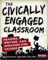 9780325120430-0325120439-The Civically Engaged Classroom: Reading, Writing, and Speaking for Change