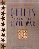 9781571200334-1571200339-Quilts from the Civil War: Nine Projects, Historic Notes, Diary Entries