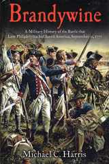 9781611211627-161121162X-Brandywine: A Military History of the Battle that Lost Philadelphia but Saved America, September 11, 1777