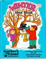 9780943263151-0943263158-Winter Idea Book: A Creative Idea Book for the Elementary Teacher