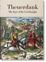 9783836566209-3836566206-Theuerdank: The Epic of the Last Knight