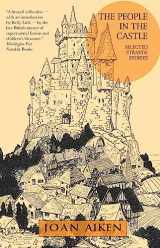9781618731449-1618731440-The People in the Castle: Selected Strange Stories