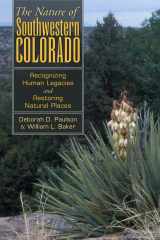 9780870818493-087081849X-The Nature of Southwestern Colorado: Recognizing Human Legacies and Restoring Natural Places