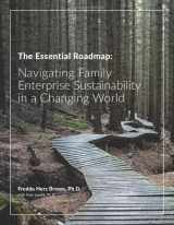 9780578637891-0578637898-The Essential Roadmap: Navigating Family Enterprise Sustainability in a Changing World