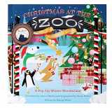 9781623484590-1623484596-Christmas at the Zoo 10th Anniversary Edition: A Pop-Up Wonderland