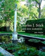 9781580936446-158093644X-Charles J. Stick and His Gardens