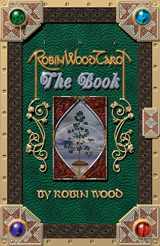 9780965298414-0965298418-Robin Wood Tarot: The Book