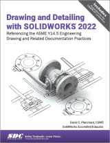 9781630574857-1630574856-Drawing and Detailing with SOLIDWORKS 2022