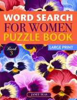 9781717934390-1717934390-Word Search for Women Puzzle Book (Large Print): Book 3 (Word Search for Women Series)