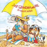 9780307118936-0307118932-Just Grandma and Me (Little Critter) (Pictureback(R))