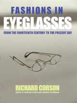 9780720613469-0720613469-Fashions In Eyeglasses: From the Fourteenth Century to the Present Day