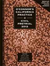 9781598391381-1598391380-O'Connor's California Practice * Civil Pretrial 2012