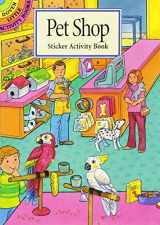 9780486403120-0486403122-Pet Shop Sticker Activity Book (Dover Little Activity Books: Pets)
