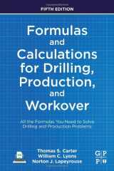 9780323905497-0323905498-Formulas and Calculations for Drilling, Production, and Workover: All the Formulas You Need to Solve Drilling and Production Problems
