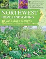 9781580115179-1580115179-Northwest Home Landscaping, 3rd Edition: Including Western British Columbia (Creative Homeowner) 48 Designs with Over 200 Plants & Flowers Best Suited to the Pacific Northwest: WA, OR, and BC, Canada