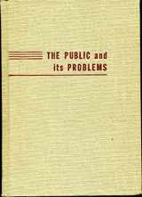 9780271055695-0271055693-The Public and Its Problems: An Essay in Political Inquiry