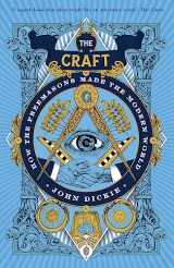 9781473658226-1473658225-The Craft: How the Freemasons Made the Modern World