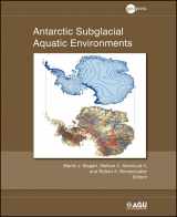 9780875904825-0875904823-Antarctic Subglacial Aquatic Environments (Geophysical Monograph Series)