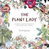 9781944515881-1944515887-The Plant Lady: A Floral Coloring Book with Succulents and Flowers