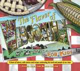 9780870204937-0870204939-Flavor of Wisconsin for Kids: A Feast of History, with Stories and Recipes Celebrating the Land and People of Our State