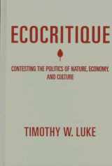 9780816628469-0816628467-Ecocritique: Contesting the Politics of Nature, Economy, and Culture