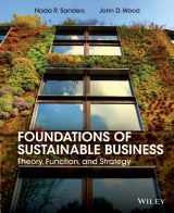 9781118441046-1118441044-Foundations of Sustainable Business: Theory, Function, and Strategy