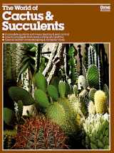 9780917102592-0917102592-The World of Cactus and Succulents, and Other Water-Thrifty Plants