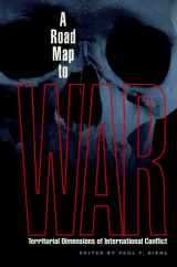 9780826513298-0826513298-A Road Map to War: Territorial Dimensions of International Conflict