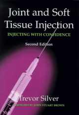 9781857753417-1857753410-Joint and Soft Tissue Injection: Injecting with Confidence, Second Edition