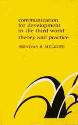 9780803996847-0803996845-Communication for Development in the Third World: Theory and Practice
