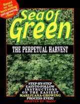 9780964785816-0964785811-Sea of Green: The Perpetual Harvest