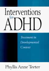 9781572303843-1572303840-Interventions for ADHD: Treatment in Developmental Context