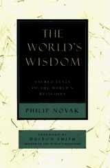9780785807186-0785807187-The World's Wisdom: Sacred Texts of the World's Religions
