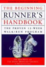 9781550546743-1550546740-Beginning Runner's Handbook: The Proven 13-Week Walk Run Program