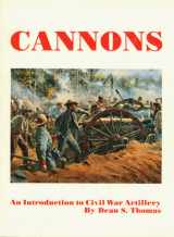 9780939631032-0939631032-Cannons: An Introduction to Civil War Artillery