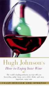 9780684864198-0684864193-Hugh Johnson's How to Enjoy Your Wine