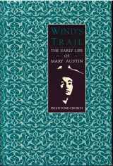 9780890132005-0890132003-Wind's Trail: The Early Life of Mary Austin